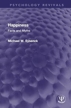 portada Happiness: Facts and Myths (Psychology Revivals) (in English)