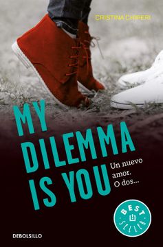 portada My Dilemma is You. Un Nuevo Amor. O Dos. (Serie my Dilemma is you 1) (Best Seller) (in Spanish)