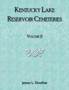 portada Kentucky Lake Reservoir Cemeteries, Volume 2 (en Inglés)