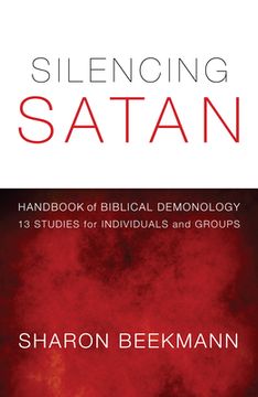 portada Silencing Satan: 13 Studies for Individuals and Groups (in English)