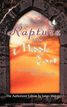 portada rapture in the middle east: the memoirs of frances metcalfe