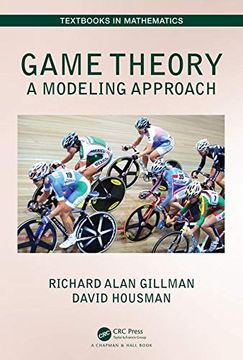 portada Game Theory: A Modeling Approach (Textbooks in Mathematics) (en Inglés)
