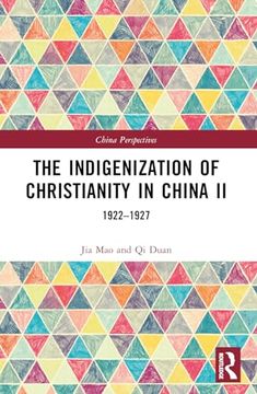 portada The Indigenization of Christianity in China ii: 1922–1927 (China Perspectives)