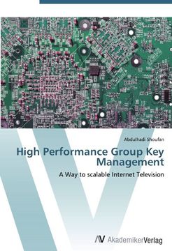 portada High Performance Group Key Management: A Way to scalable Internet Television