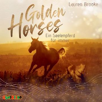 portada Golden Horses 01. Ein Seelenpferd für Immer (en Alemán)