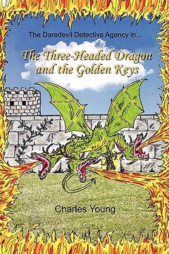 portada the three-headed dragon and the golden keys (en Inglés)