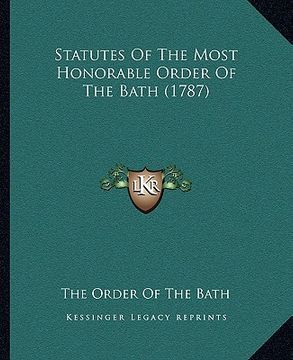 portada statutes of the most honorable order of the bath (1787) (en Inglés)