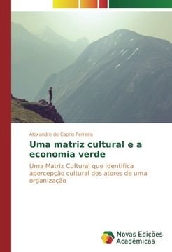 portada Uma matriz cultural e a economia verde: Uma Matriz Cultural que identifica apercepção cultural dos atores de uma organização