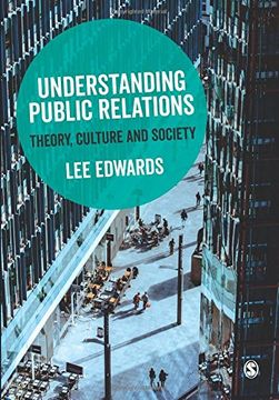 portada Understanding Public Relations: Theory, Culture and Society 