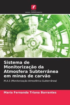 portada Sistema de Monitorização da Atmosfera Subterrânea em Minas de Carvão (en Portugués)
