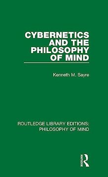 portada Cybernetics and the Philosophy of Mind