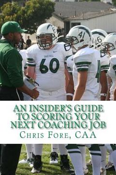 portada An Insider's Guide To Scoring Your Next Coaching Job (in English)