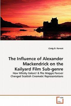 portada the influence of alexander mackendrick on the kailyard film sub-genre (en Inglés)