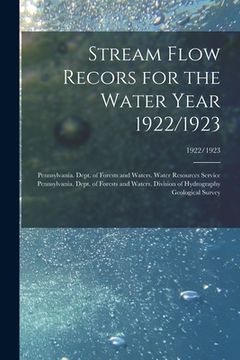 portada Stream Flow Recors for the Water Year 1922/1923; 1922/1923 (en Inglés)