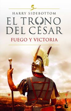 portada El Trono del César. Fuego y Victoria: Serie el Trono del César 3 (Novela Histórica)