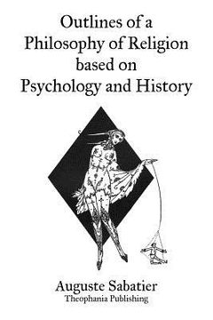 portada Outlines of a Philosophy of Religion based on Psychology and History (en Inglés)