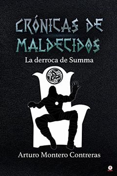 portada Crónicas de Maldecidos: La Derroca de Summa (in Spanish)