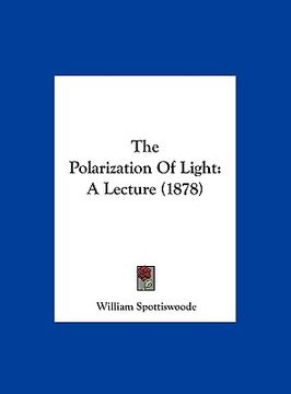 portada the polarization of light: a lecture (1878) (in English)