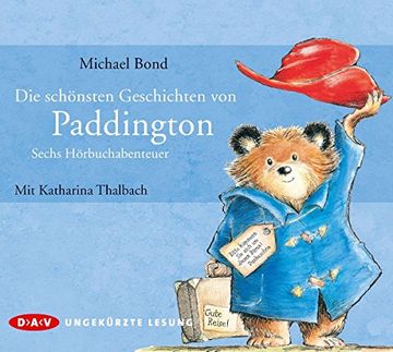 portada Die Schönsten Geschichten von Paddington - Sechs Hörbuchabenteuer: Ungekürzte Lesungen mit Katharina Thalbach (1 cd) (in German)