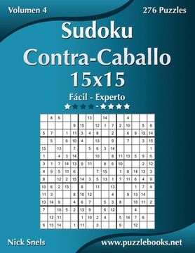 portada Sudoku Contra-Caballo 15x15 - De Fácil a Experto - Volumen 4 - 276 Puzzles