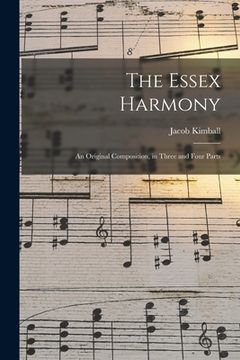 portada The Essex Harmony: an Original Composition, in Three and Four Parts