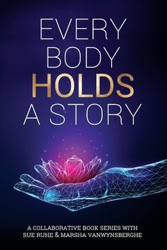 portada Every Body Holds A Story (en Inglés)