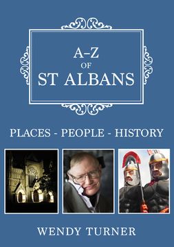 portada A-Z of St Albans: Places-People-History (in English)