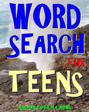 portada Word Search for Teens: 300 Challenging & Educational Themed Puzzles 