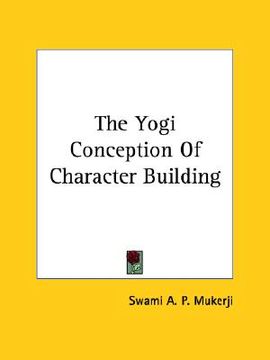 portada the yogi conception of character building (en Inglés)