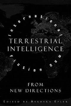 portada terrestrial intelligence: international fiction now from new directions (en Inglés)