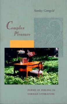 portada Complex Pleasure: Forms of Feeling in German Literature 