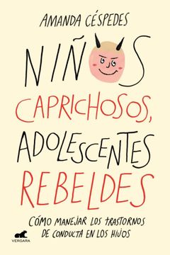 portada Niños caprichosos, adolescentes rebeldes (in Spanish)