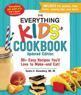 portada The Everything Kids'Cookbook, Updated Edition: 90+ Easy Recipes You'Ll Love to Make―And Eat! (in English)