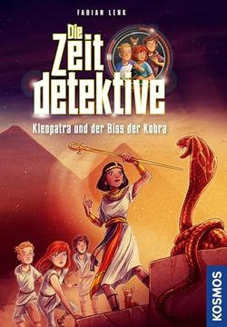 portada Die Zeitdetektive, 1, Kleopatra und der Biss der Kobra (in German)