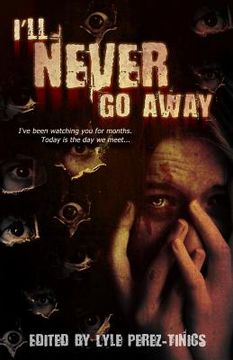 portada I'll Never Go Away (en Inglés)