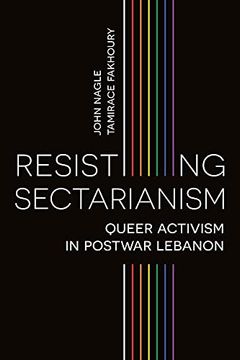 portada Resisting Sectarianism: Queer Activism in Postwar Lebanon (en Inglés)