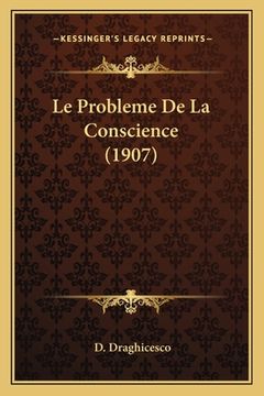 portada Le Probleme De La Conscience (1907) (en Francés)