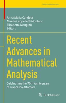 portada Recent Advances in Mathematical Analysis: Celebrating the 70th Anniversary of Francesco Altomare (en Inglés)