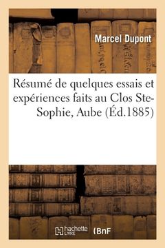 portada Résumé de Quelques Essais Et Expériences Faits Au Clos Ste-Sophie, CNE de Montgueux, Aube (in French)