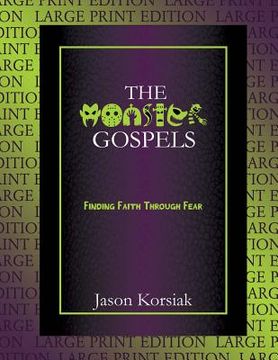 portada The Monster Gospels (Large Print Edition) (en Inglés)