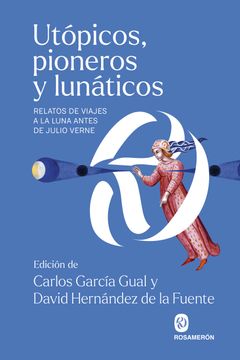portada Utopicos, Pioneros y Lunaticos (in Spanish)