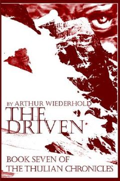 portada the driven: book seven of the thulian chronicles (en Inglés)