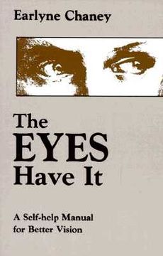portada the eyes have it: a self-help manual for better vision (in English)