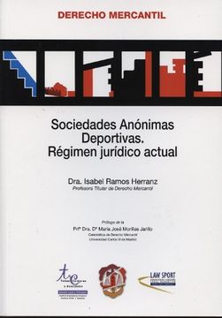 Libro Anónimas Deportivas: Régimen jurídico actual (Derecho Mercantil), Isabel Ramos Herranz, ISBN 9788429017120. en