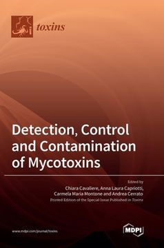 portada Detection, Control and Contamination of Mycotoxins (in English)