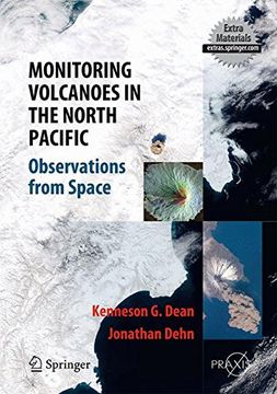 portada Monitoring Volcanoes in the North Pacific: Observations From Space (Springer Praxis Books) (en Inglés)