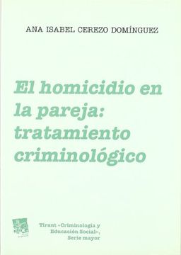 portada El Homicidio en la Pareja: Tratamiento Criminológico