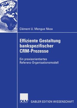 portada Effiziente Gestaltung bankspezifischer CRM-Prozesse: Ein praxisorientiertes Referenz-Organisationsmodell (German Edition)