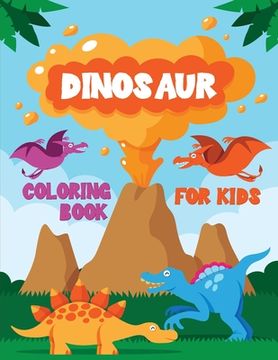 portada Dinosaur: Fantastic Coloring Book for Boys, Girls, Toddlers, Preschoolers, Kids