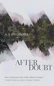 portada After Doubt: How to Question Your Faith Without Losing it 